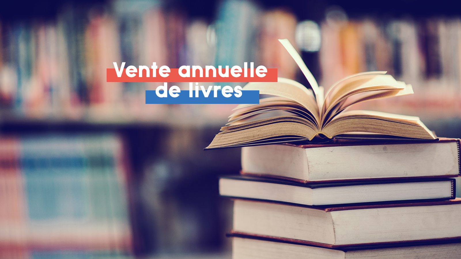 Vente annuelle de livres / Annual book sale